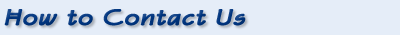 How to Contact Us